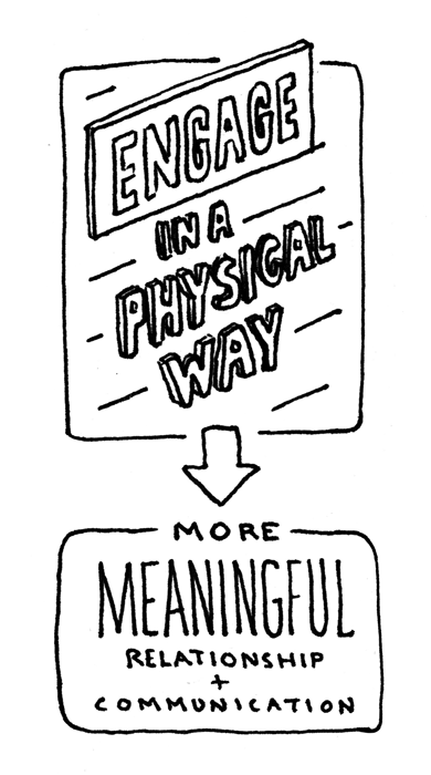 Engage in a physical way 